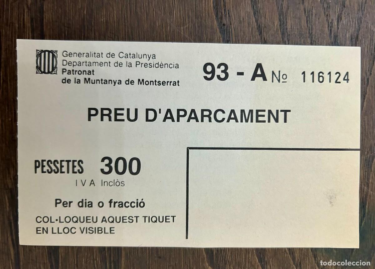 Collectables Transport Tickets: TICKET PARKING APARCAMENT PATRONAT DE LA MUNTANYA DE MONTSERRAT 1993