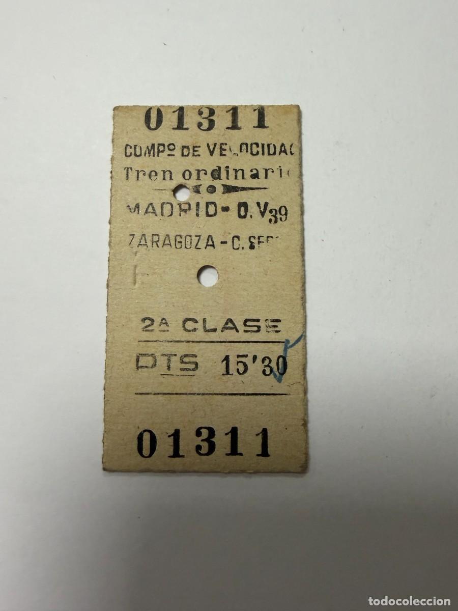 Coleccionismo billetes de transporte: BILLETE DE TREN. 2&ordf; CLASE. MADRID - ZARAGOZA. VER FOTOS