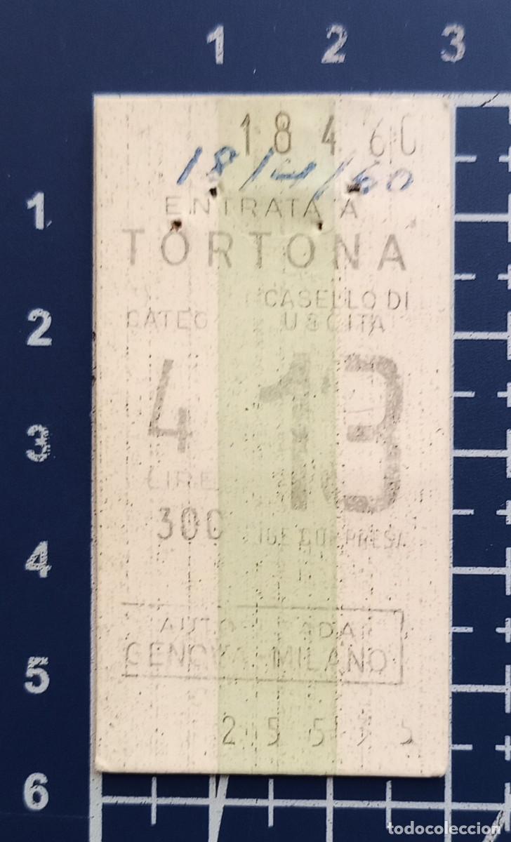 Coleccionismo billetes de transporte: ENTRADA/TIQUET - AUTOVIA GENOVA-MILANO - TORTONA - 1960