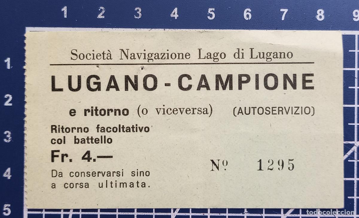 Coleccionismo billetes de transporte: BILLETE/TIQUET - SOCIET&Agrave; NAVIGAZIONE LAGO DI LUGANO - LUGANO-CAMPIONE E RITORNO