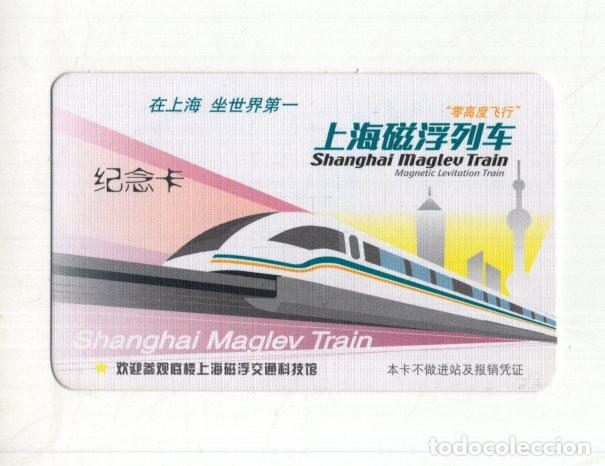 Collectables Transport Tickets: TARJETA CONMEMORATIVA TREN MAGLEV SHANGH&Aacute;I. EXCELENTE ESTADO. IDEAL COLECCIONISMO YFERROCARRIL.