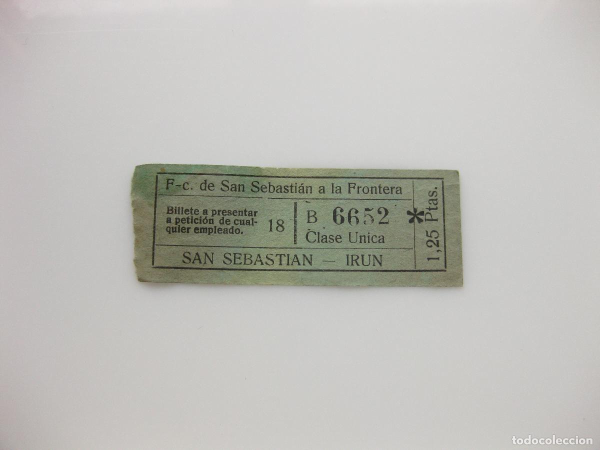 Colecionismos Bilhetes de Transporte: ANTIGUO BILLETE DE TREN. FERROCARRIL DE SAN SEBASTIAN A LA FRONTERA. IR&Uacute;N. 1,25 PESETAS. CLASE &Uacute;NICA