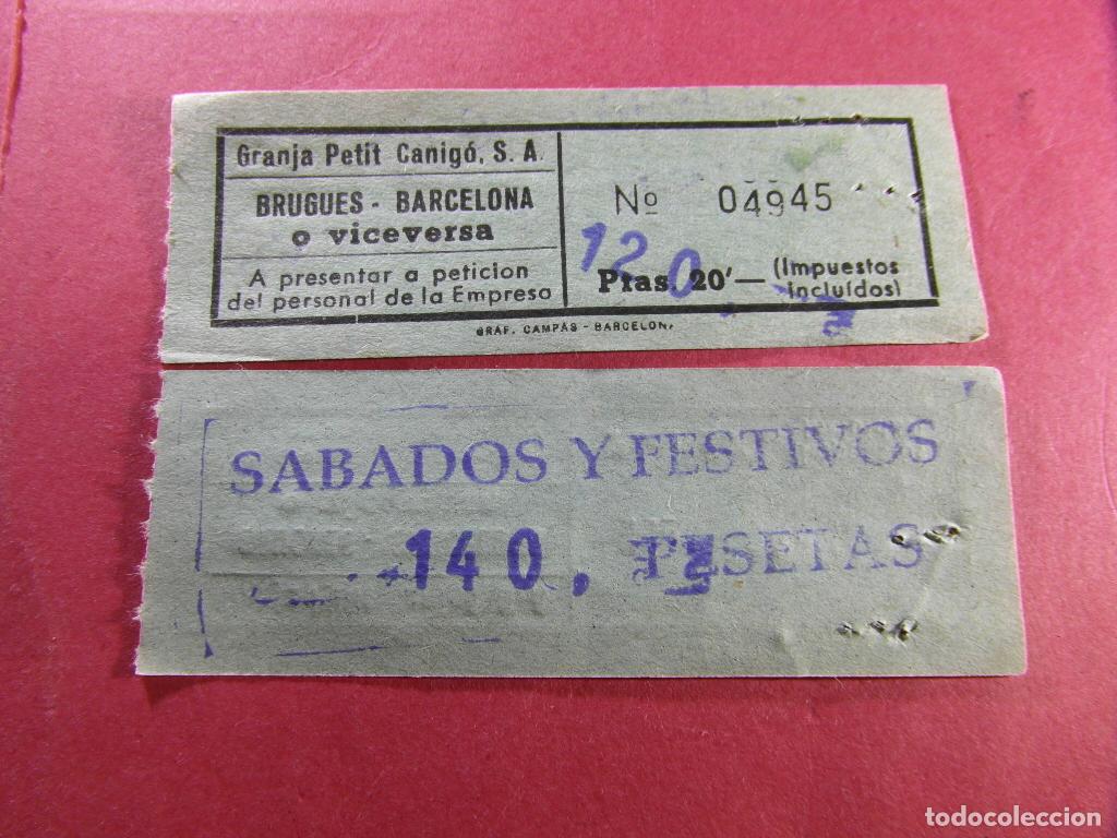 Coleccionismo billetes de transporte: 1 BILLETE GRANJA PETIT CANIGO BRUGUES BARCELONA SELLO SOBRE CARGA Y SABADOS Y FESTIVOS TRASERA
