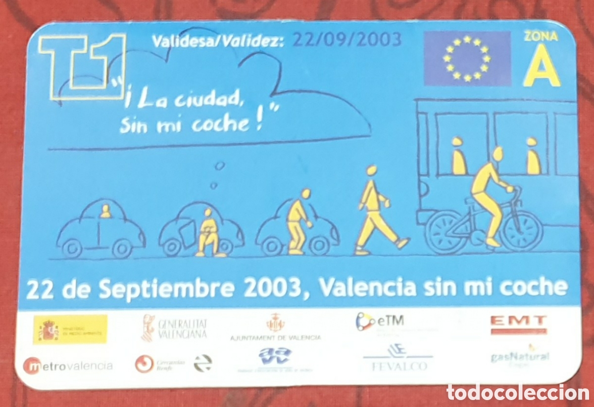 Coleccionismo billetes de transporte: Billete conmemorativo La ciudad sin mi coche. A&ntilde;o 2003. FGV Metro de Valencia