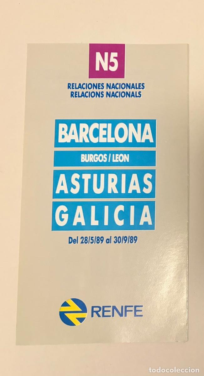 Coleccionismo billetes de transporte: Folleto de Horarios tren 1989 - Relaciones Nacionales N5 - BARCELONA ASTURIAS GALICIA