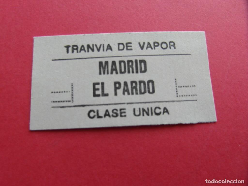 Coleccionismo billetes de transporte: BILLETE TRANVIA DE VAPOR MADRID EL PARDO CLASE UNICA