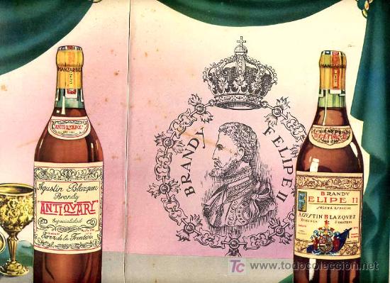 Coleccionismo de carteles: CARTEL PUBLICIDAD BRANDY AGUSTIN BLAZQUEZ, ANTIQUARY Y FELIPE II , JEREZ . A&Ntilde;OS 50 MZ 13