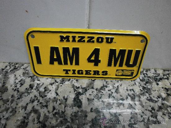 Coleccionismo de carteles: CHAPA MIZZOU  I AM 4 MU TIGERS. 15 X 7,5 CM