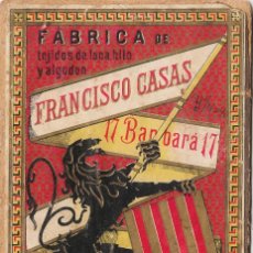 Coleccionismo de carteles: PUBLICIDAD FÁBRICA TEJIDOS LANA HILO Y ALGODÓN, FRANCISCO CASAS, BARCELONA FINALES XIX PRINCIPIOS XX