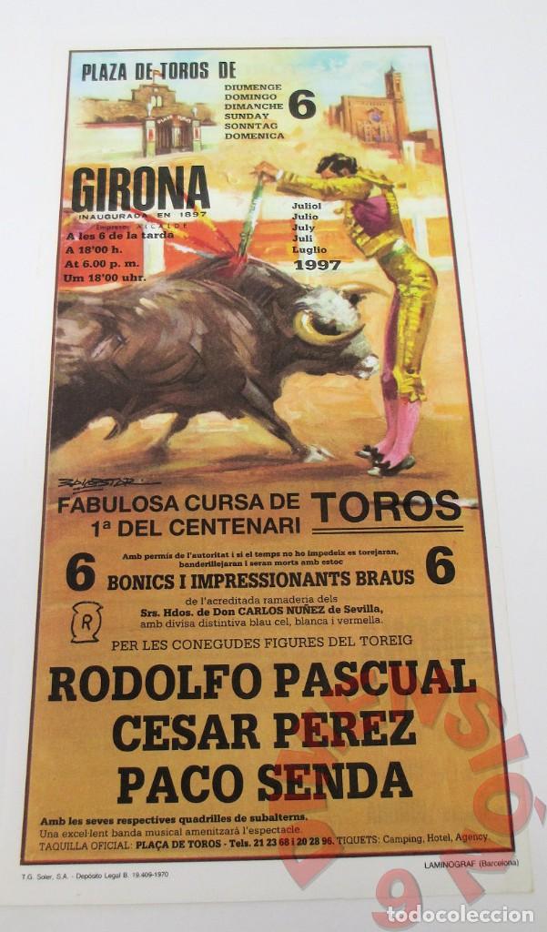Collectionnisme d'affiches: Cartel Plaza de Toros de Girona - Domingo 6 de Julio de 1997. El cartel mide 27 x 13,5 cm.