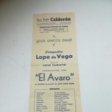 Coleccionismo de carteles: PEQUEÑO CARTEL. GRAN TEATRO CALDERÓN. 1960. COMPAÑÍA LOPE DE VEGA. EL AVARO. 27 X 11 CM