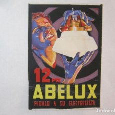 Coleccionismo de carteles: LUZ ABELUX PIDALO A SU ELECTRICISTA-PUBLICIDAD ANTIGUA-VER FOTOS-(85.771)
