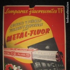 Coleccionismo de carteles: LAMPARAS FLUORESCENTES TF METAL FLUOR-CARTEL PUBLICIDAD ANTIGUO-VER FOTOS-(V-23.159)