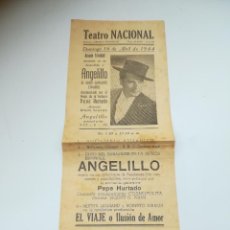 Coleccionismo de carteles: CARTEL. TEATRO NACIONAL. ABRIL 1944. PRESENTACION DE ANGELILLO. GUITARRA PEPE HURTADO. VER