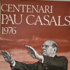 Coleccionismo de carteles: CARTELL CENTENARI PAU CASALS 1976. FUNDACIÓ PAU CASALS 34X42 CM