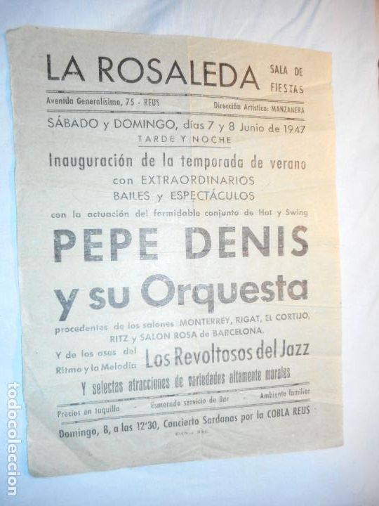 Coleccionismo de carteles: CARTEL.LA ROSALEDA.SALA FIESTAS REUS 1947.PEPE DENIS Y ORQUESTA.LOS REVOLTOSOS DEL JAZZ.COBLA REUS