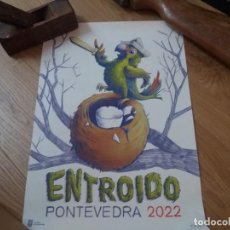 Coleccionismo de carteles: BONITO CARTEL DEL CARNAVAL. ENTROIDO PONTEVEDRA 2022. LORO RAVACHOL.. Lote 326283308