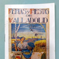 Coleccionismo de carteles: PROGRAMA DE FERIAS Y FIESTAS DE VALLADOLID, AÑO DE 1927.