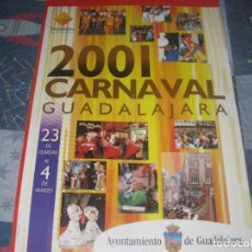 Coleccionismo de carteles: CARTEL DE CARNAVAL DE GUADALAJARA 2.001 (VER GASTOS DE ENVÍO, FORMA DE PAGO, ETC)