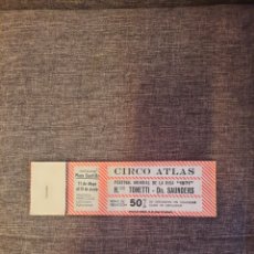 Coleccionismo de carteles: ENTRADA CIRCO ATLAS HNOS TONETTI PAYASOS BONO DE REDUCCIÓN 50% TALONARIO CON 45 CUPONES 1971