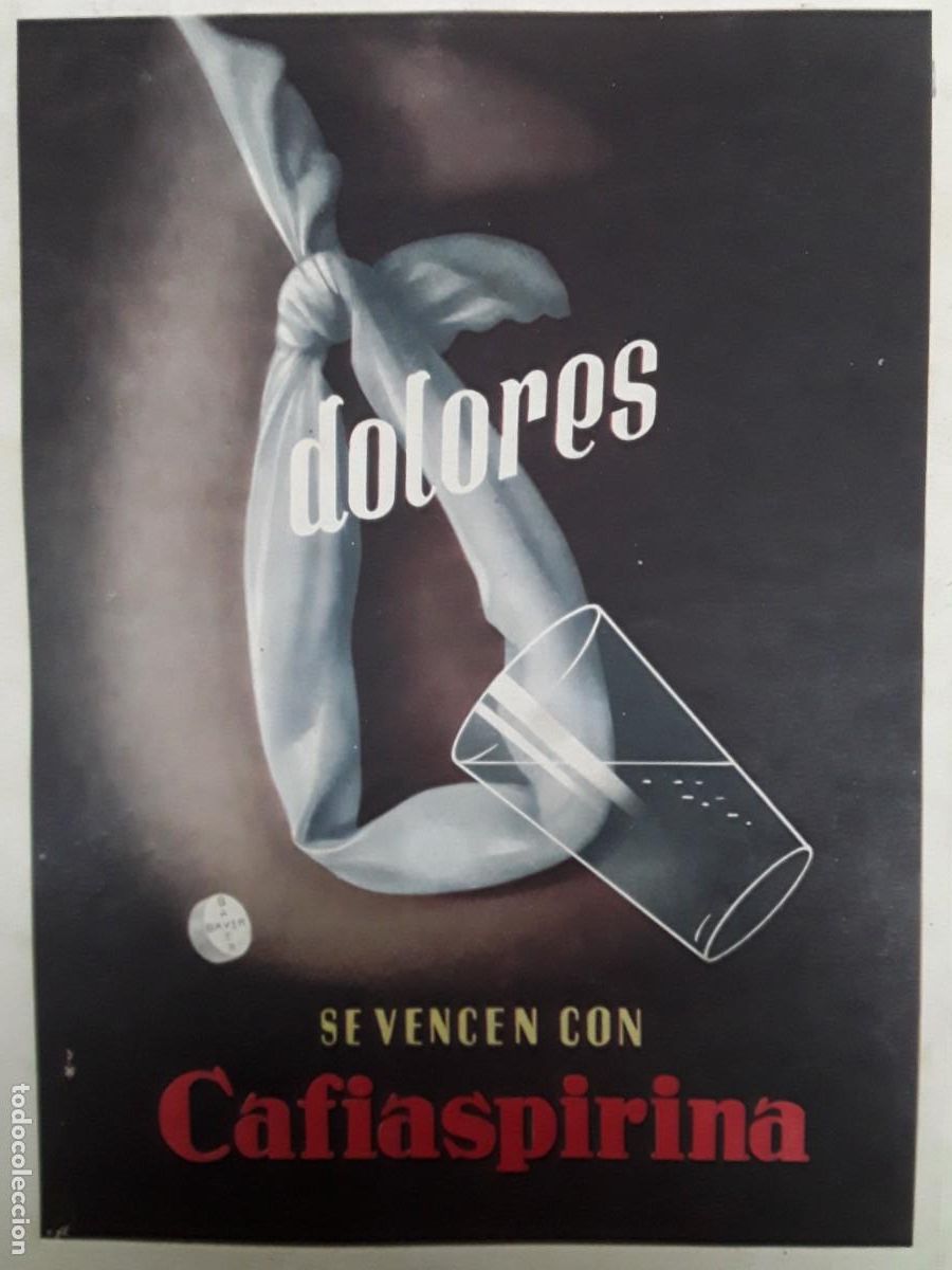 Colecionismo de cartazes: DOLORES SE VENCEN CON CAFIASPIRINA BAYER COLOR MEDIDAS 23 X 32 CM HOJA A&Ntilde;O 1943