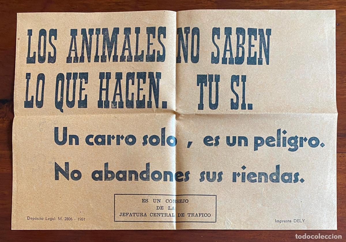 Collectionnisme d'affiches: CARTEL DE LOS ANIMALES NO SABEN LO QUE HACEN. TU SI., CONSEJO DE LA JEFATURA CENTRAL DE TRAFICO, IMP