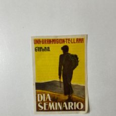 Coleccionismo de carteles: FOLLETO PUBLICITARIO - DIA DEL SEMINARIO - UNA GRAN MISIÓN TE LLAMA GERONA (GIRONA). Lote 402182969