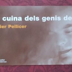 Coleccionismo de carteles: LA CUINA DELS GENIS DEL FOC. XAVIER PELLICER. MINI CARTEL DE LA EXPOSICIÓN. 2003. PALAU ROBERT. Lote 402376164