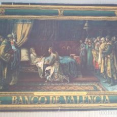 Coleccionismo de carteles: LAMINA CALENDARIO EN PAPEL,TESTAMENTO DEL REY JAIME I DE I.PINAZO ,COPIA DE M.DIAGO, BANCO DE VALENC
