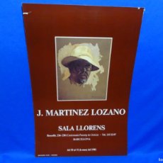 Coleccionismo de carteles: CARTEL EXPOSICION JOSEP MARTÍNEZ LOZANO 1981. SALA LLORENS. 48X32 CM.