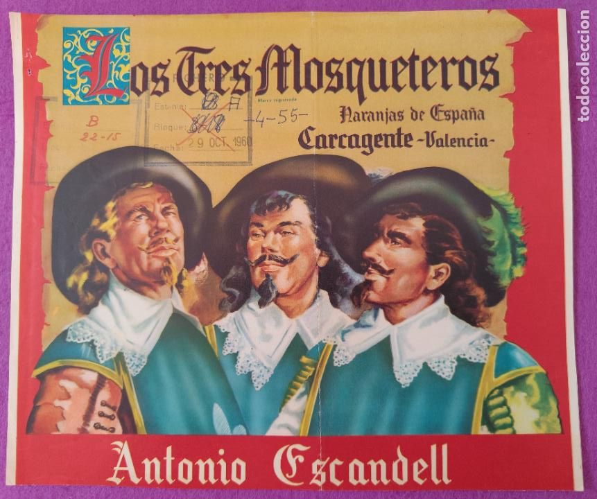 Coleccionismo de carteles: CARTEL ITO ETIQUETA NARANJA PRUEBA DE IMPRENTA LOS TRES MOSQUETEROS CARCAGENTE VALENCIA
