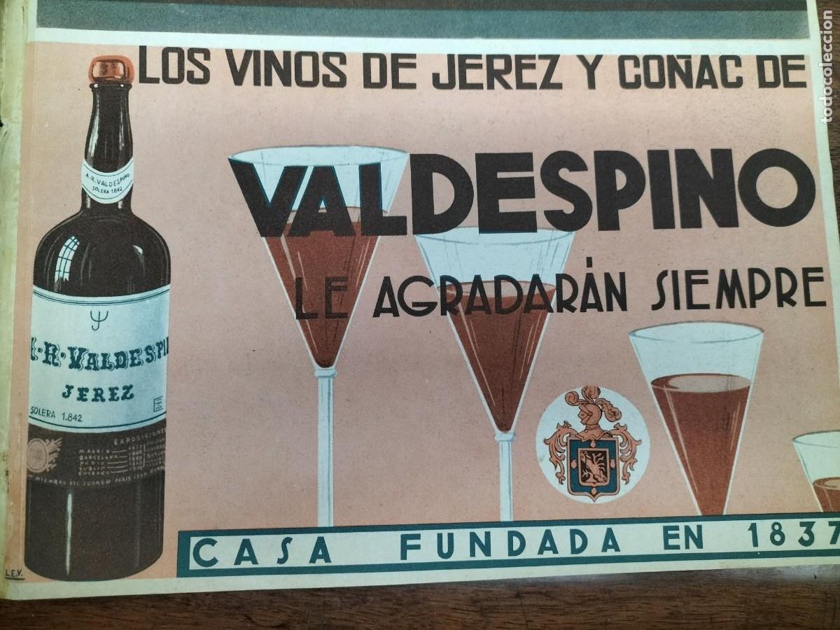 Colecionismo de cartazes: LOS VINOS DE JEREZ Y CO&Ntilde;AC DE VALDESPINO LE AGRADARAN SIEMPRE HOJA REVISTA A&Ntilde;O 1938