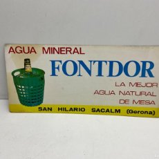 Coleccionismo de carteles: RARA PUBLICIDAD AGUA FONTDOR - SAN HILARIO SACALM - CARTON ORIGINAL - FITER AÑO 1968
