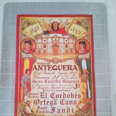Coleccionismo de carteles: CARTEL DE TOROS ANTEQUERA GRAN CORRIDA GOYESCA 2001