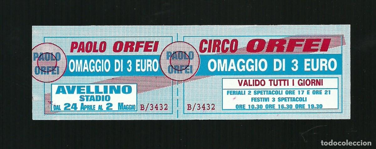 Poster collecting: Biglietto Ingresso Circo - Orfei - misura cm. 13x4