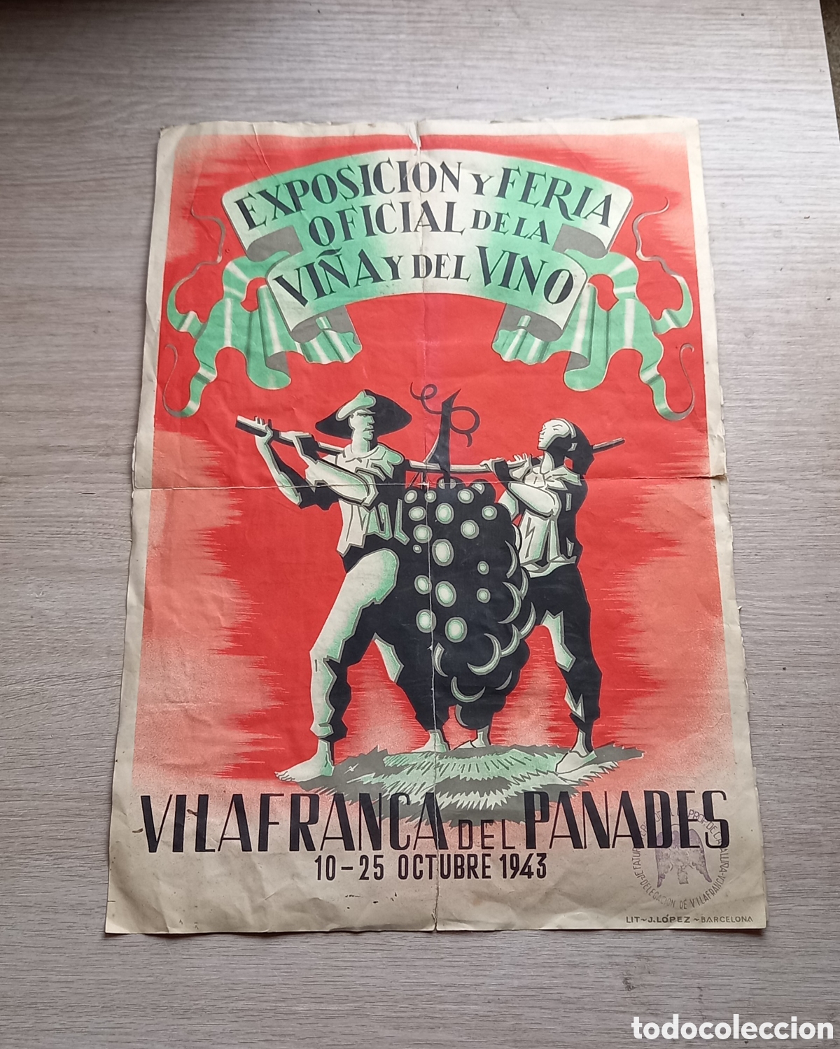 Poster collecting: EXPOSICI&Oacute;N Y FERIA OFICIAL DE LA VI&Ntilde;A Y EL VINO VILAFRANCA DEL PANADES LIT-J.LOPEZ