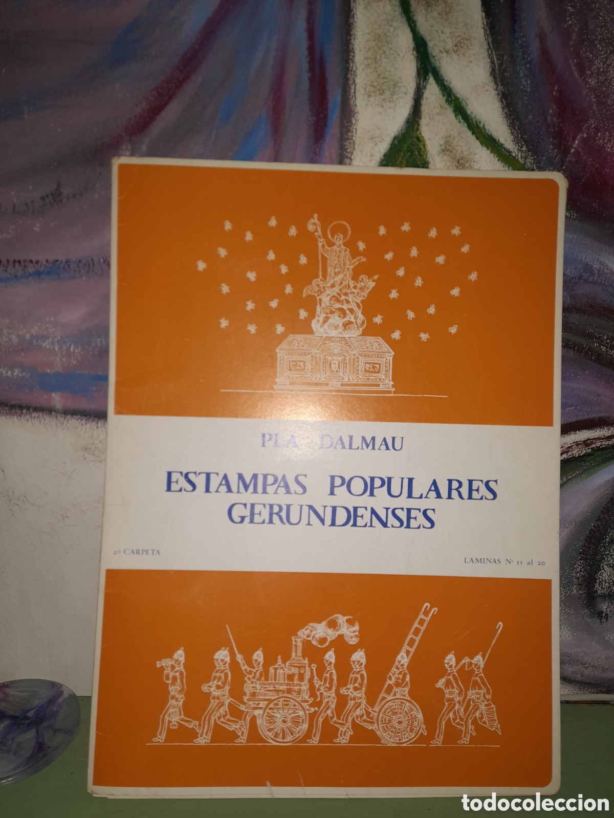 Collectionnisme d'affiches: Estampas populars Gerundenses , 2 carpeta por Pla Dalmau. L&aacute;minas n&deg; 11 al 20