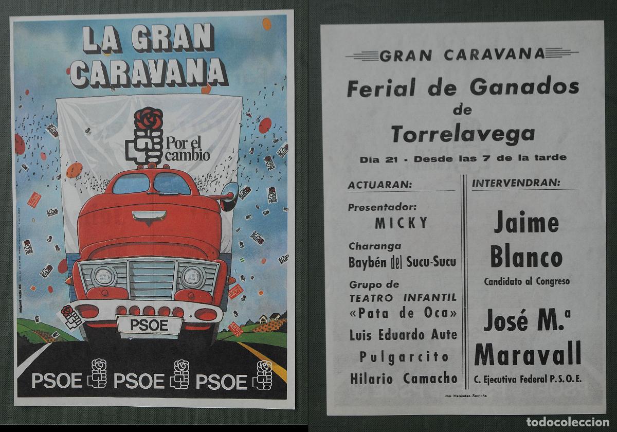 Poster collecting: PASQU&Iacute;N - CARTEL - Panfleto pol&iacute;tico - PSOE - LA GRAN CARAVANA - POR EL CAMBIO - TORRELAVEGA