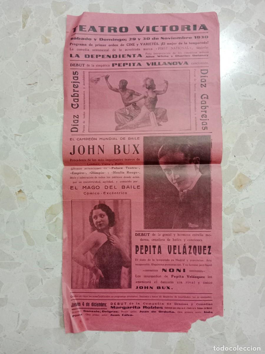 Poster collecting: CARTEL 1930 TEATRO VICTORIA - JOHN BUX , DIAZ CABREJAS , PEPITA VELAZQUEZ , LA DEPENDIENTA , NONI