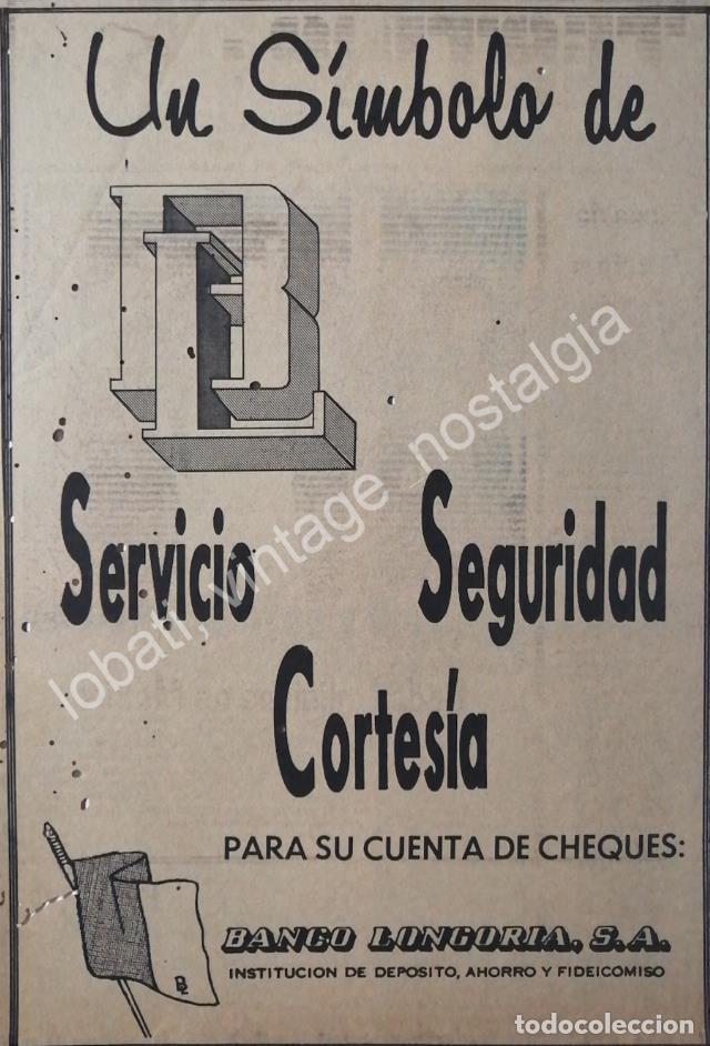 Collectionnisme d'affiches: CARTEL ANTIGUO ORIGINAL DE BANCO LONGORIA S.A 1969