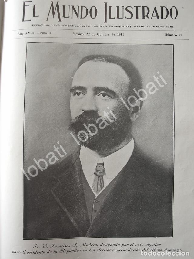 Poster collecting: PORTADA ANTIGUA ORIGINAL OCT 1911 FRANCISCO I MADERO ES ELECTO PRESIDENTE /PLT