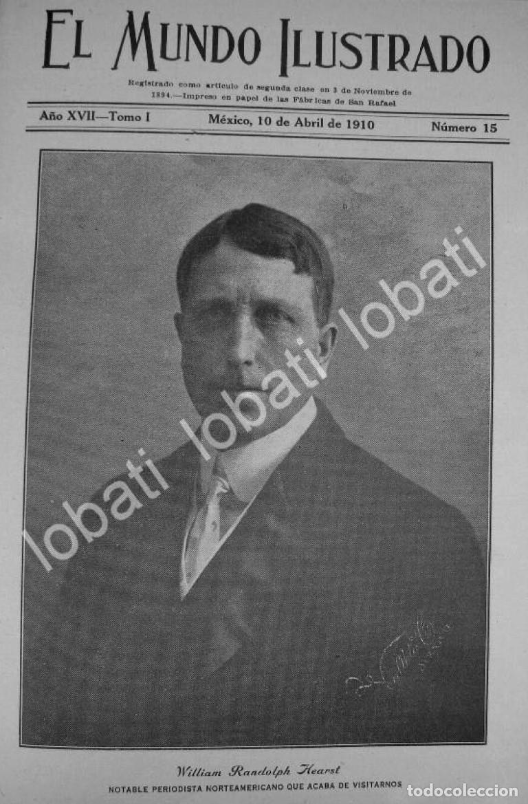 Collectionnisme d'affiches: PORTADA ANTIGUA ORIGINAL 1910 RANDOLPH HEARST EN MEXICO 1910