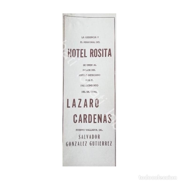 Collectionnisme d'affiches: CARTEL ANTIGUO ORIGINAL DE HOTEL ROSITA, PUERTO VALLARTA, PESAME POR MUERTE DE LAZARO CARDENAS, 1970