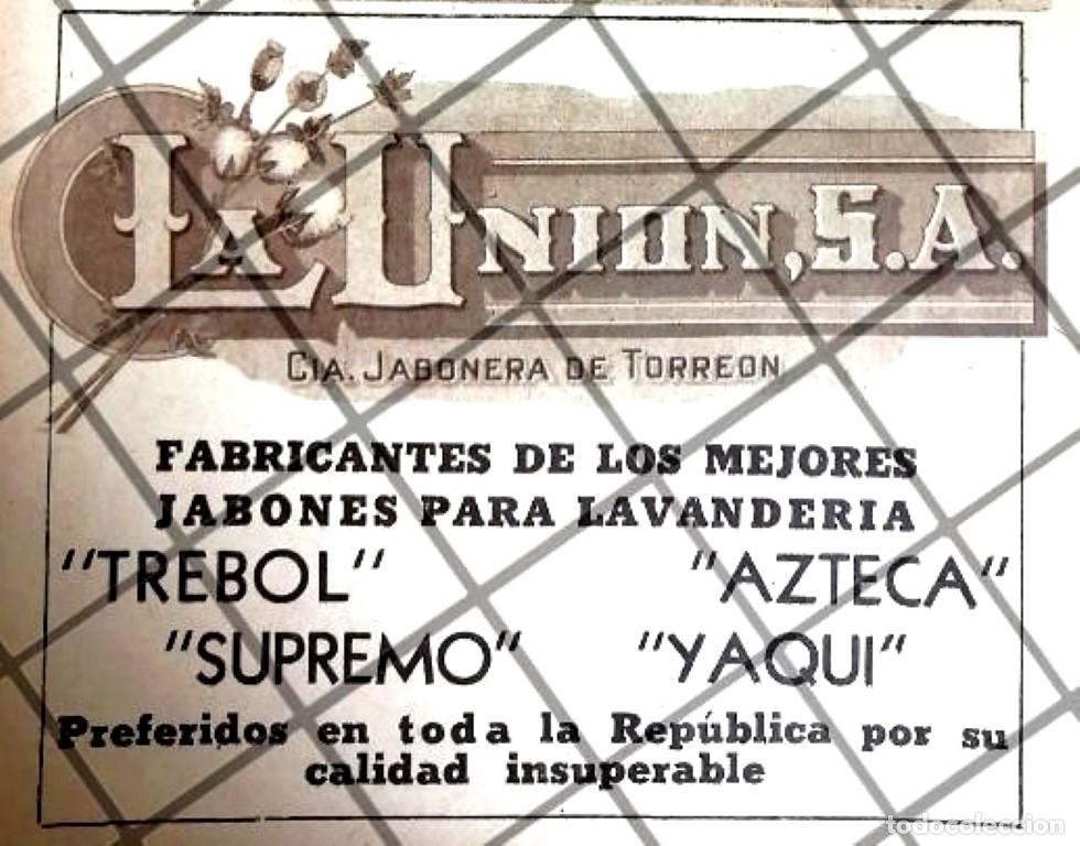 Colecionismo de cartazes: PUBLICIDAD ANTIGUA CIA JABONERA LA UNION 1937 TORREON