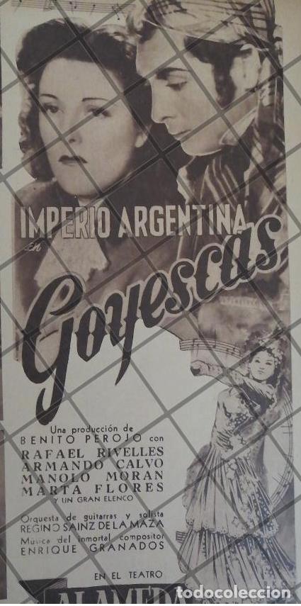 Collectionnisme d'affiches: PUBLICIDAD ANTIGUA PELICULA. GOYESCAS 1944 CINE ALAMEDA