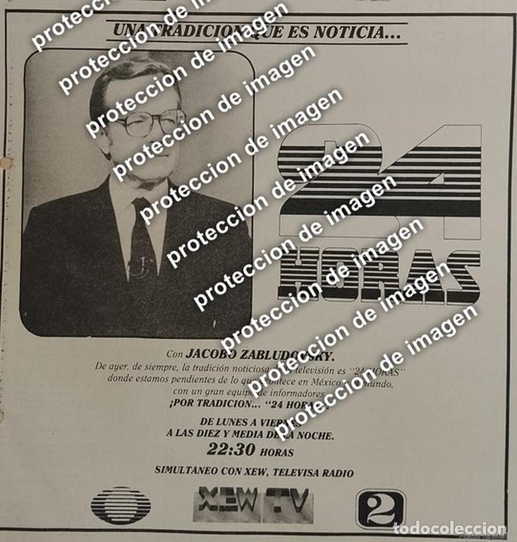 Poster collecting: CARTEL PUBLICITARIO RETRO, JACOBO ZABLUDOVSKY 24 HORAS 1987 /TELEVISORAS