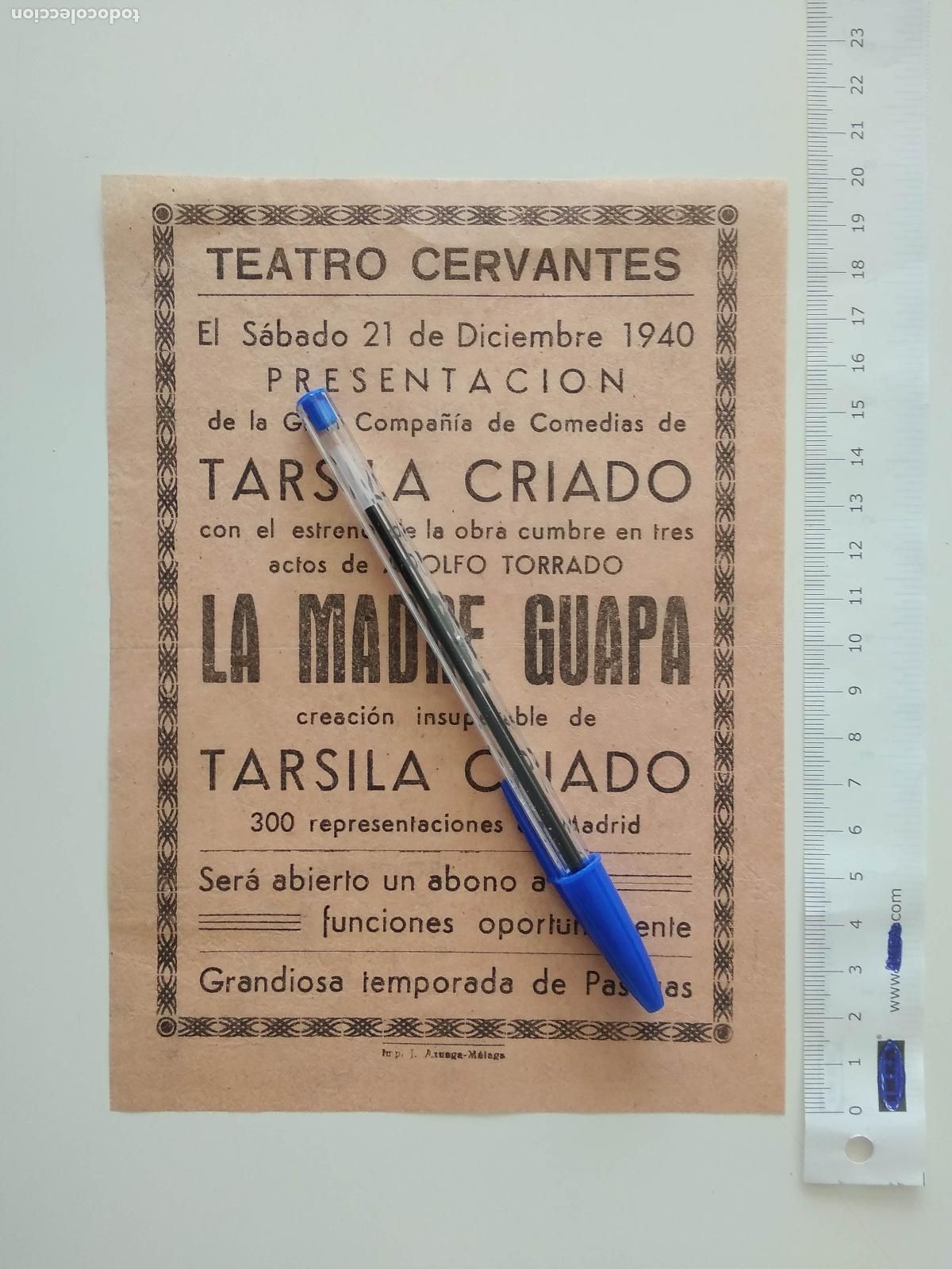 Coleccionismo de carteles: CARTEL TEATRO CERVANTES DE MALAGA 1940 COMPA&Ntilde;IA TARSILA CRIADO LA MADRE GUAPA ADOLFO TORRADO