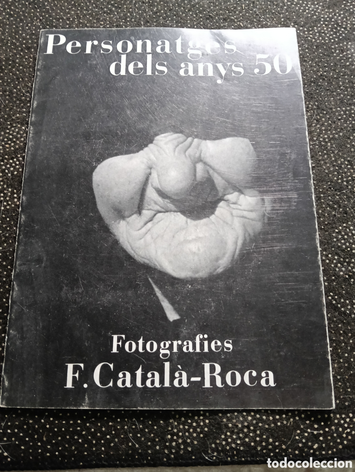 Coleccionismo de carteles: PERSONATGES DELS ANYS 50 - FOTOGRAFIES CATAL&Agrave; ROCA