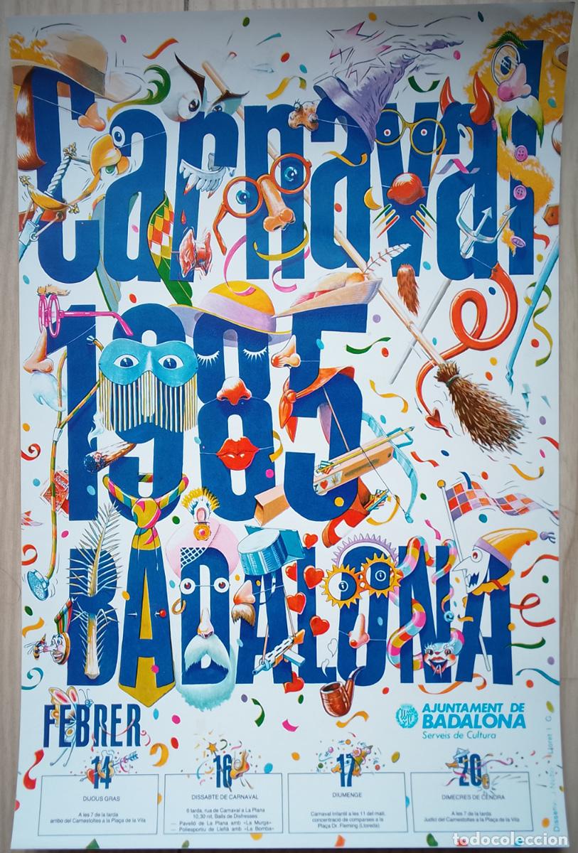Coleccionismo de carteles: CARTEL PROMOCIONAL DE LA CELEBRACI&Oacute;N DEL CARNAVAL DE BADALONA DEL A&Ntilde;O 1985.