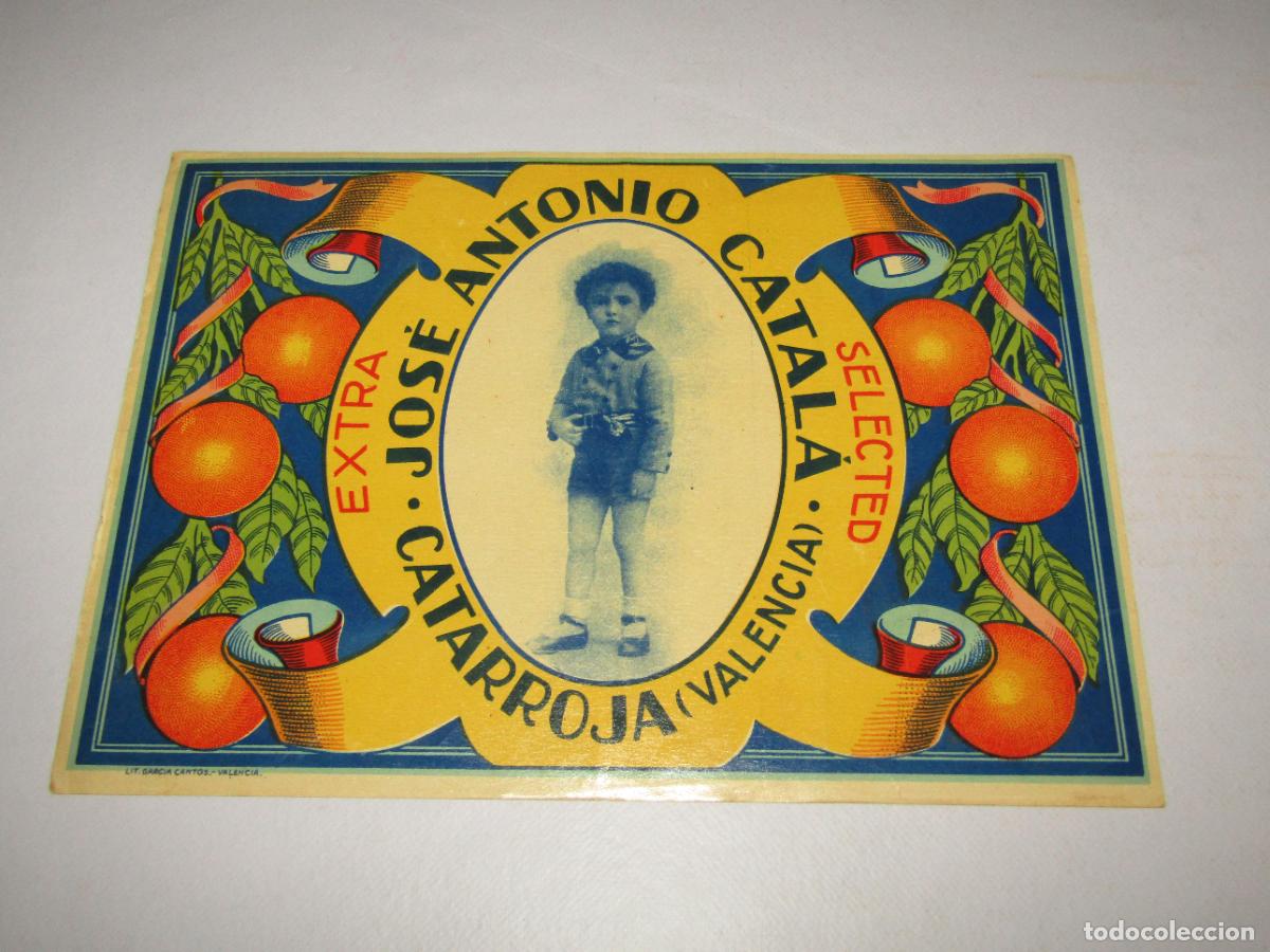 Coleccionismo de carteles: Antigua Etiqueta Litografiada de Naranjas JOS&Eacute; ANTONIO CATAL&Aacute; de CATARROJA - A&ntilde;o 1930-40s.